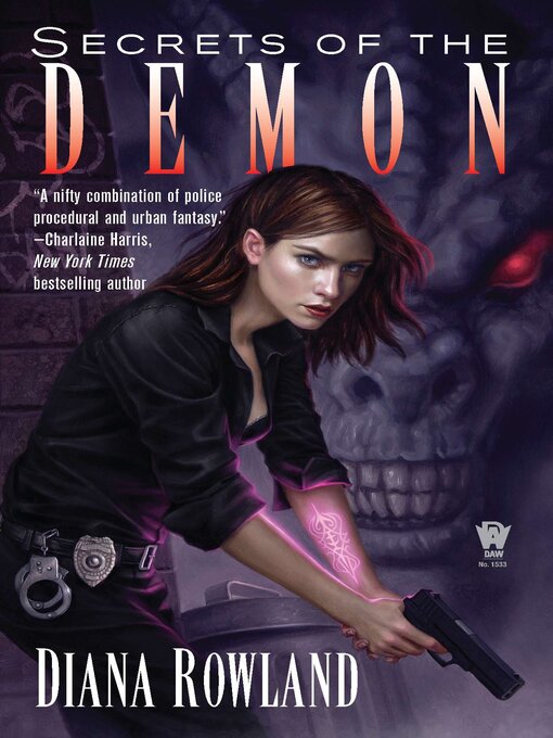 Title details for Secrets of the Demon by Diana Rowland - Available